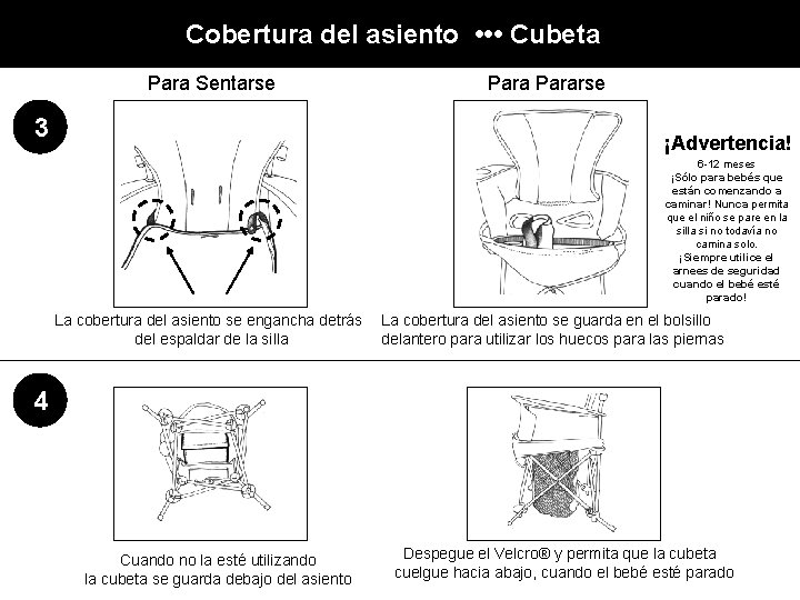 Cobertura del asiento • • • Cubeta Para Sentarse 3 Pararse ¡Advertencia! 6 -12