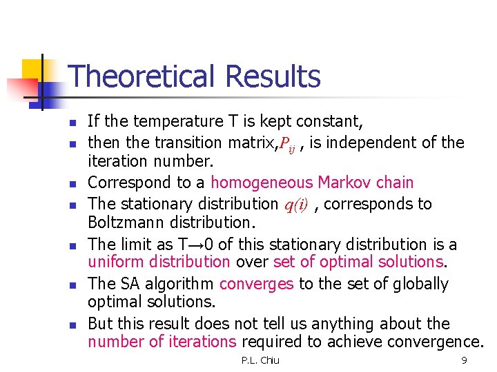 Theoretical Results n n n n If the temperature T is kept constant, then