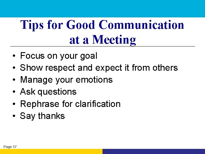 Tips for Good Communication at a Meeting • • • Page 17 Focus on
