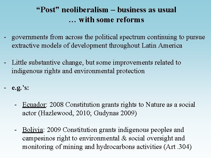 “Post” neoliberalism – business as usual … with some reforms - governments from across