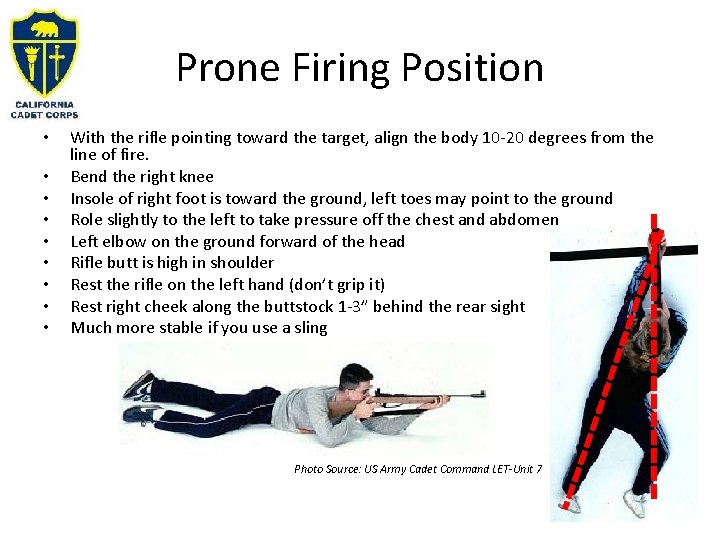 Prone Firing Position • • • With the rifle pointing toward the target, align