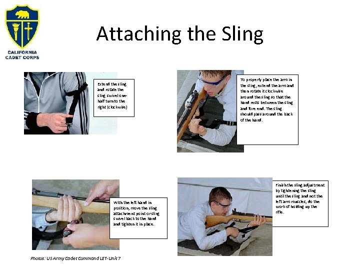 Attaching the Sling Extend the sling and rotate the sling swivel onehalf turn to