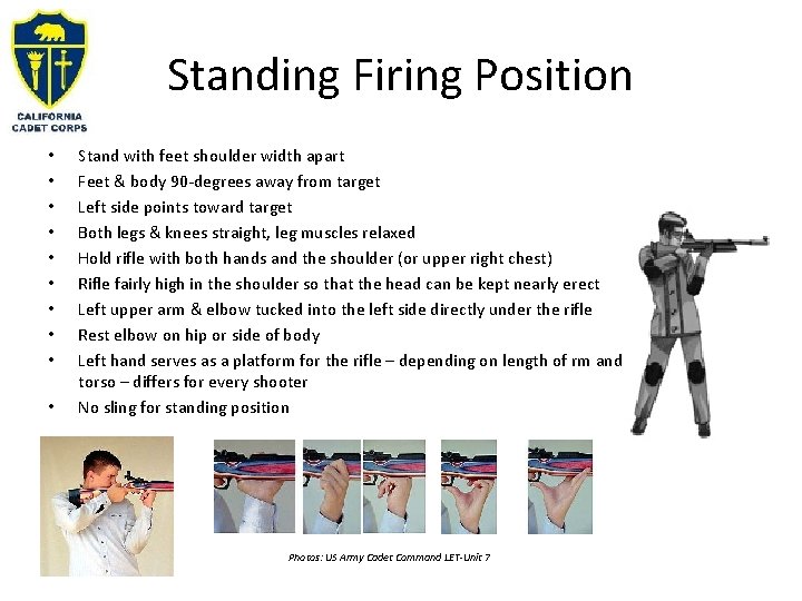 Standing Firing Position • • • Stand with feet shoulder width apart Feet &