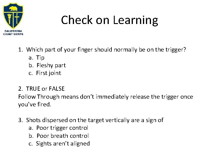 Check on Learning 1. Which part of your finger should normally be on the Check on Learning 1. Which part of your finger should normally be on the