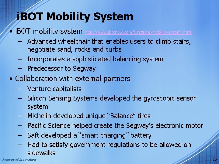 i. BOT Mobility System • i. BOT mobility system http: //www. ibotnow. com/functions/mobility-system. html