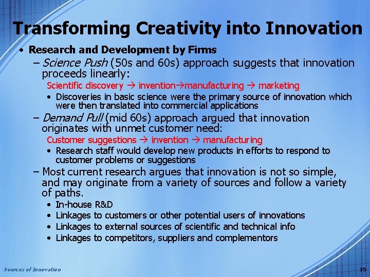 Transforming Creativity into Innovation • Research and Development by Firms – Science Push (50