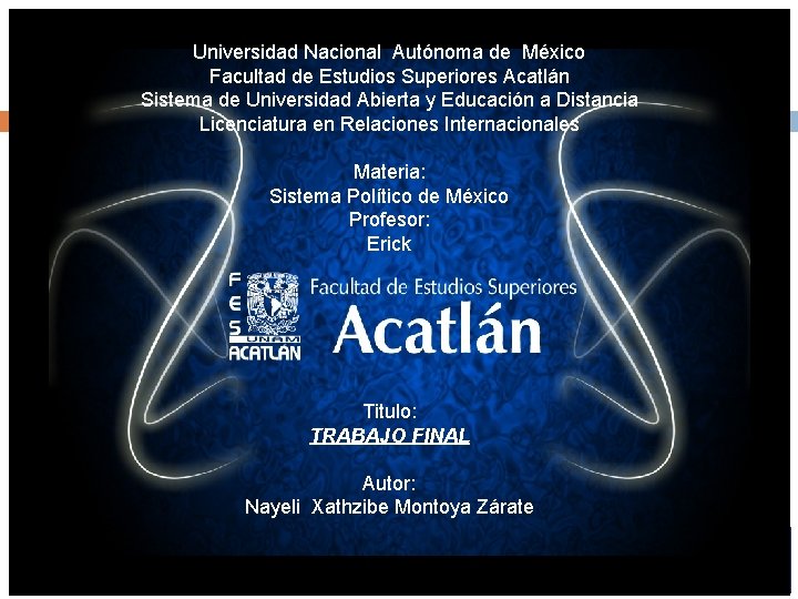 Universidad Nacional Autónoma de México Facultad de Estudios Superiores Acatlán Sistema de Universidad Abierta