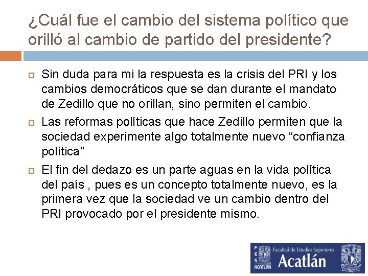 ¿Cuál fue el cambio del sistema político que orilló al cambio de partido del