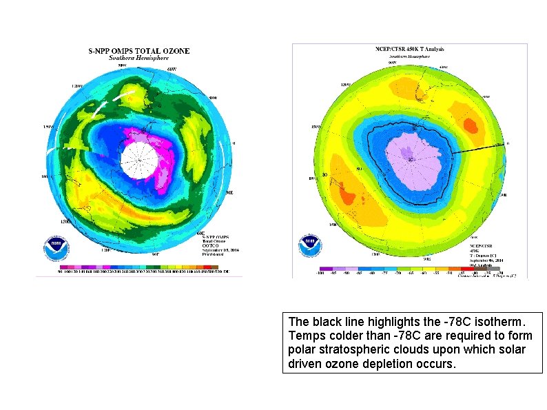The black line highlights the -78 C isotherm. Temps colder than -78 C are The black line highlights the -78 C isotherm. Temps colder than -78 C are