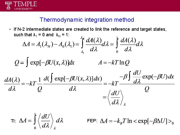 Thermodynamic integration method • If N-2 intermediate states are created to link the reference