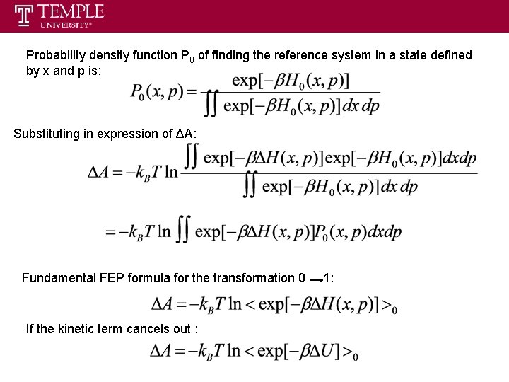 Probability density function P 0 of finding the reference system in a state defined