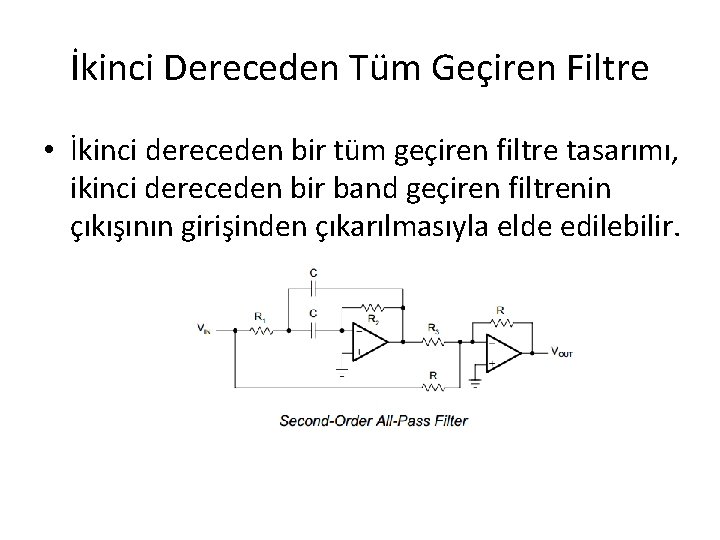 İkinci Dereceden Tüm Geçiren Filtre • İkinci dereceden bir tüm geçiren filtre tasarımı, ikinci
