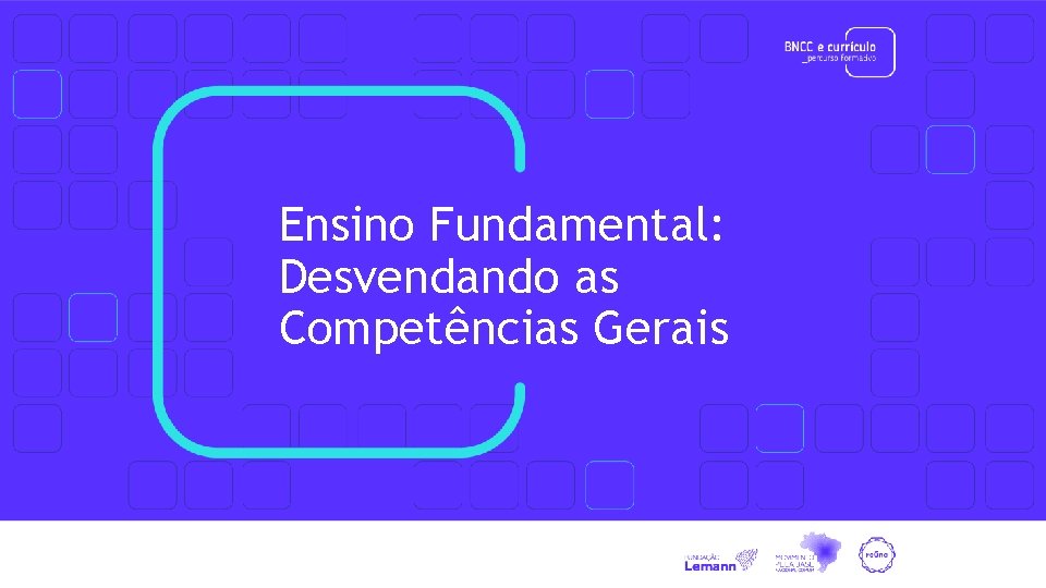 Ensino Fundamental: Desvendando as Competências Gerais 