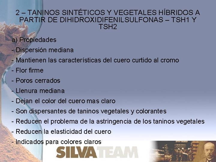 2 – TANINOS SINTÉTICOS Y VEGETALES HÍBRIDOS A PARTIR DE DIHIDROXIDIFENILSULFONAS – TSH 1