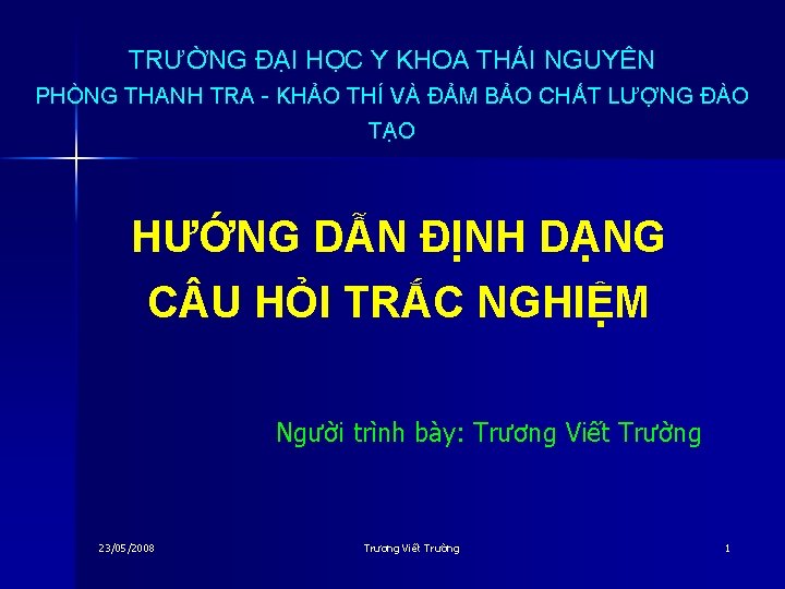 TRƯỜNG ĐẠI HỌC Y KHOA THÁI NGUYÊN PHÒNG THANH TRA - KHẢO THÍ VÀ