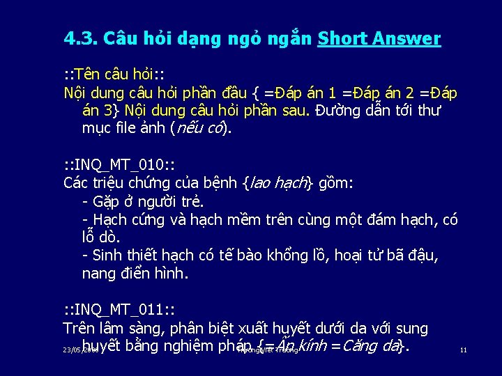 4. 3. Câu hỏi dạng ngỏ ngắn Short Answer : : Tên câu hỏi: