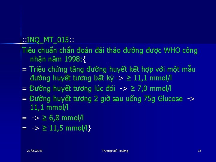 : : INQ_MT_015: : Tiêu chuẩn chẩn đoán đái tháo đường được WHO công