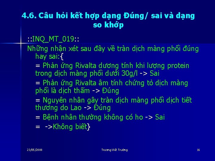 4. 6. Câu hỏi kết hợp dạng Đúng/ sai và dạng so khớp :