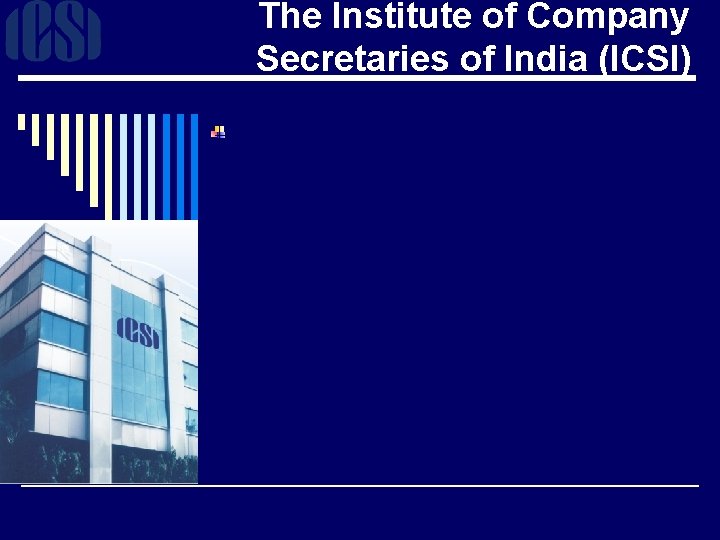 The Institute of Company Secretaries of India (ICSI) 