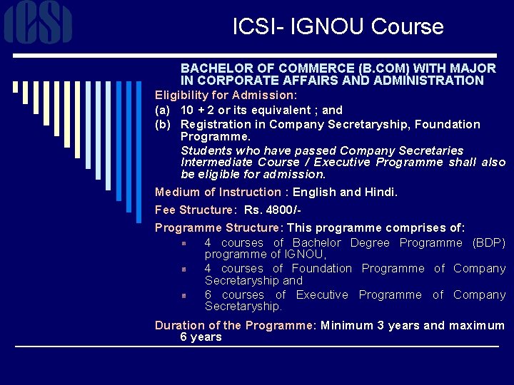 ICSI- IGNOU Course BACHELOR OF COMMERCE (B. COM) WITH MAJOR IN CORPORATE AFFAIRS AND