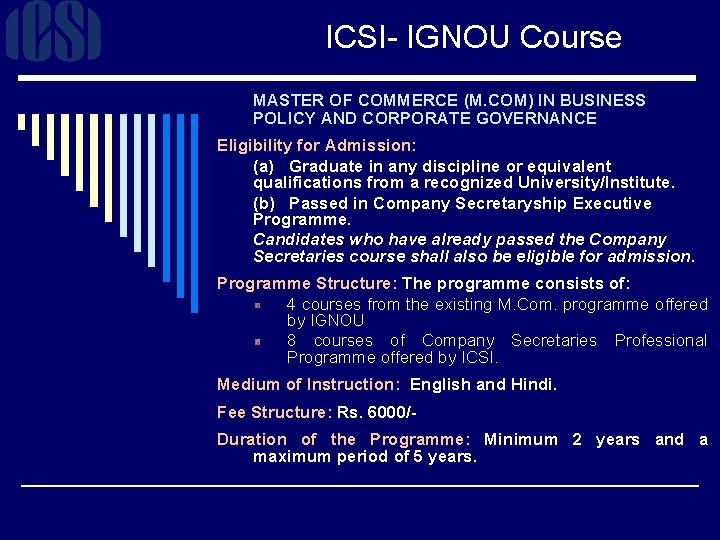 ICSI- IGNOU Course MASTER OF COMMERCE (M. COM) IN BUSINESS POLICY AND CORPORATE GOVERNANCE
