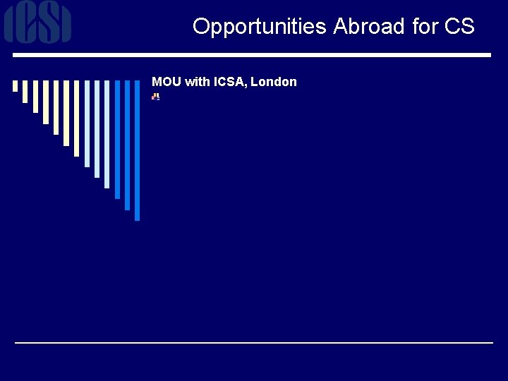 Opportunities Abroad for CS MOU with ICSA, London 