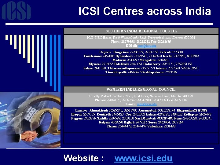 ICSI Centres across India SOUTHERN INDIA REGIONAL COUNCIL ICSI-SIRC House, No. 9 Wheat Crofts