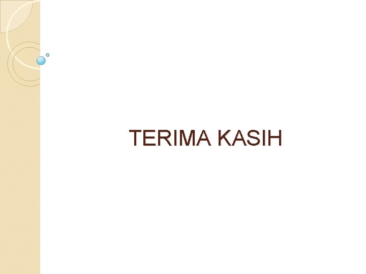 TERIMA KASIH 