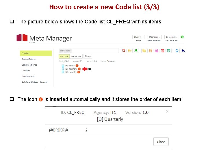 How to create a new Code list (3/3) q The picture below shows the