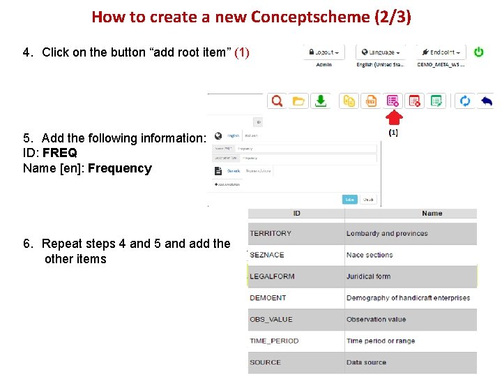 How to create a new Conceptscheme (2/3) 4. Click on the button “add root