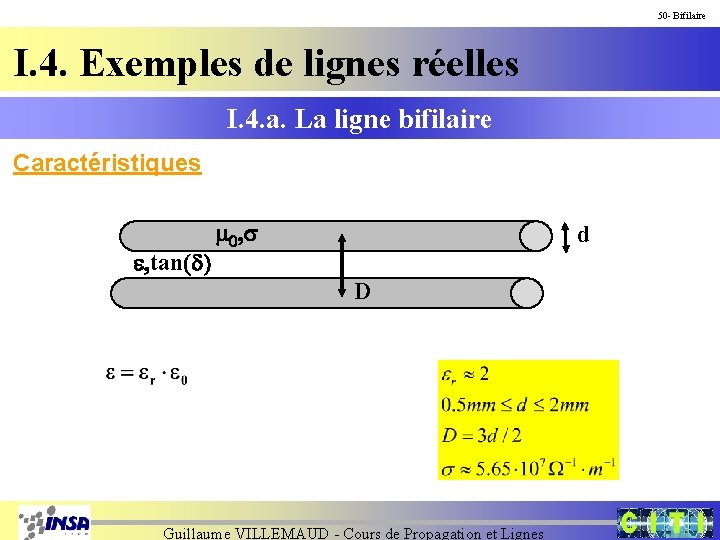 50 - Bifilaire I. 4. Exemples de lignes réelles I. 4. a. La ligne