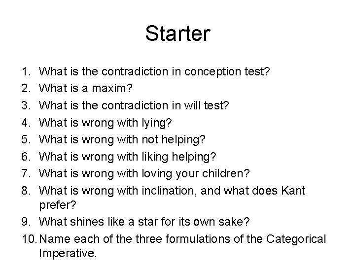 Starter 1. 2. 3. 4. 5. 6. 7. 8. What is the contradiction in