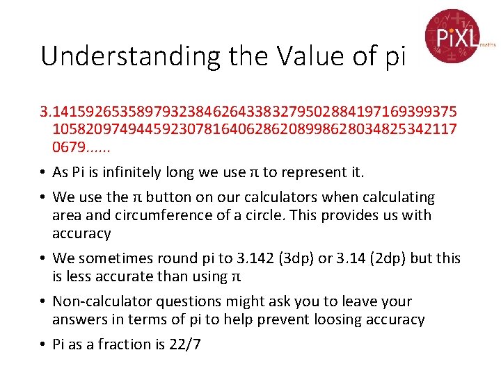 Pi Class Grade C Using Pi Understand the value of