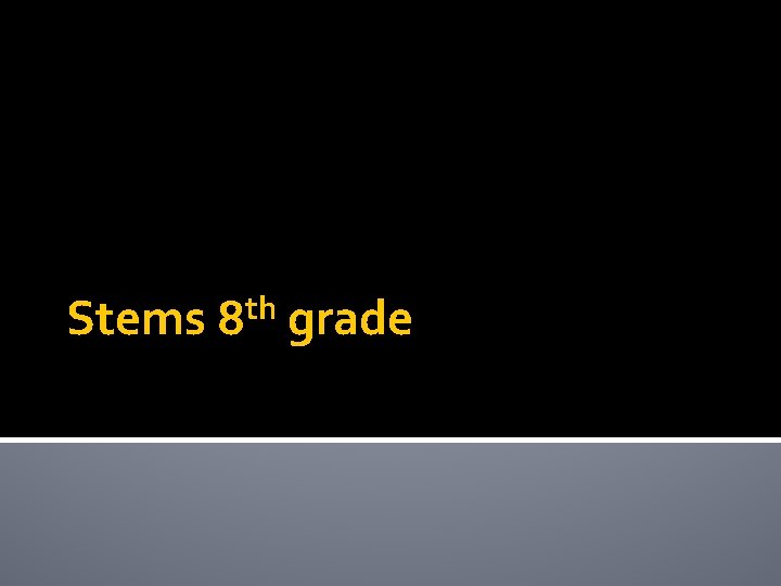 Stems th 8 grade 