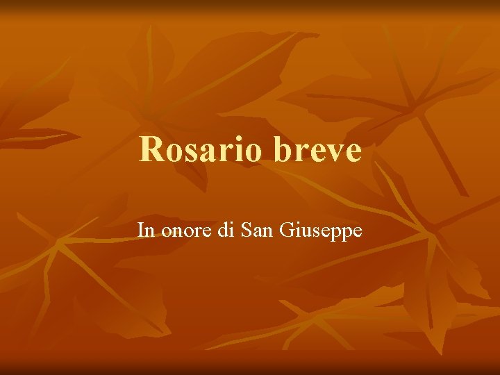 Rosario breve In onore di San Giuseppe 