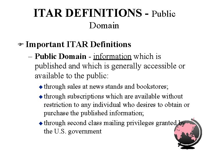 ITAR DEFINITIONS - Public Domain F Important ITAR Definitions – Public Domain - information