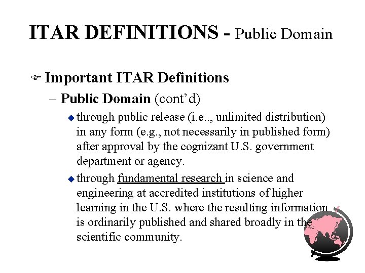 ITAR DEFINITIONS - Public Domain F Important ITAR Definitions – Public Domain (cont’d) u