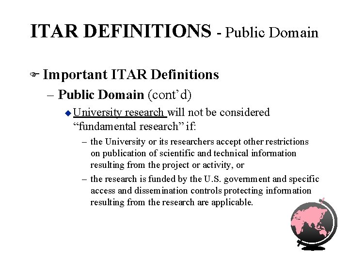 ITAR DEFINITIONS - Public Domain F Important ITAR Definitions – Public Domain (cont’d) u