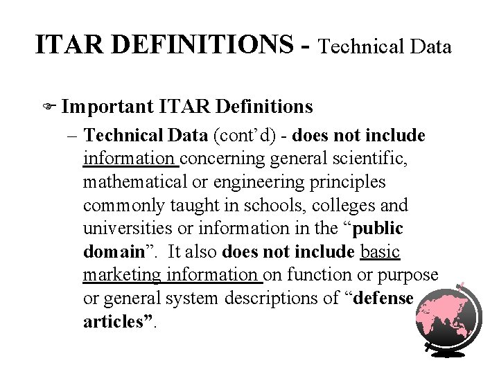 ITAR DEFINITIONS - Technical Data F Important ITAR Definitions – Technical Data (cont’d) -