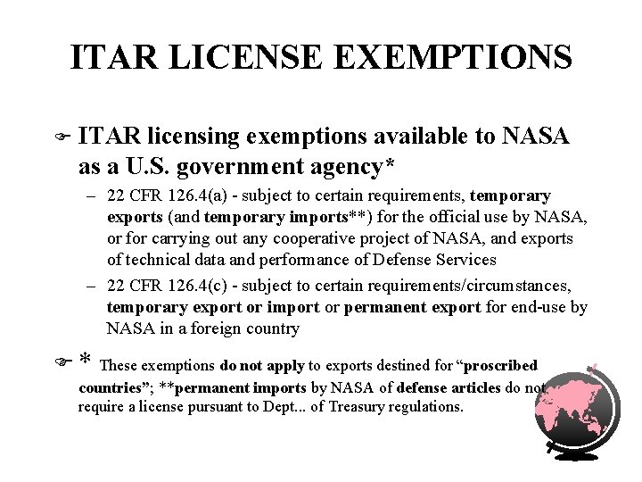 ITAR LICENSE EXEMPTIONS F ITAR licensing exemptions available to NASA as a U. S.