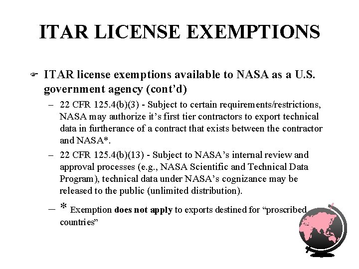 ITAR LICENSE EXEMPTIONS F ITAR license exemptions available to NASA as a U. S.