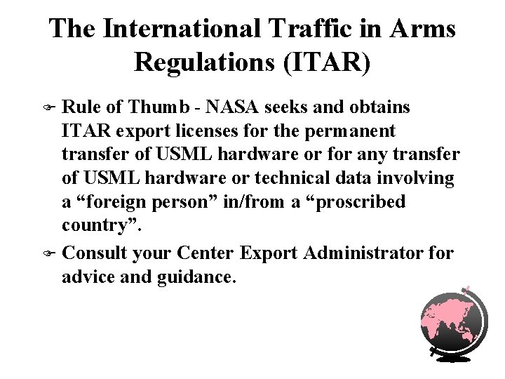 The International Traffic in Arms Regulations (ITAR) Rule of Thumb - NASA seeks and