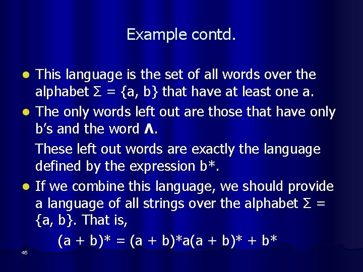 Example contd. This language is the set of all words over the alphabet Σ