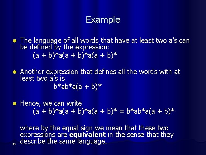 Example l The language of all words that have at least two a’s can