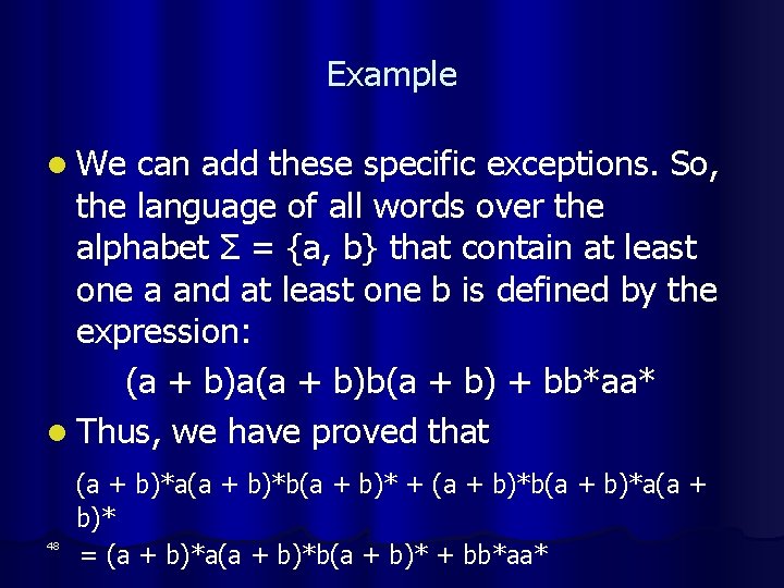 Example l We can add these specific exceptions. So, the language of all words