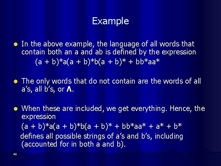 Example l In the above example, the language of all words that contain both