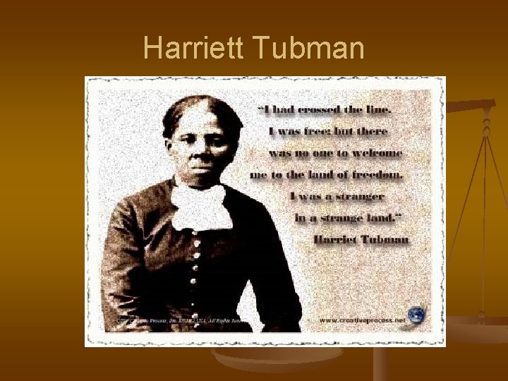 Harriett Tubman 