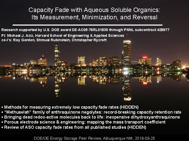 Capacity Fade with Aqueous Soluble Organics: Its Measurement, Minimization, and Reversal Research supported by