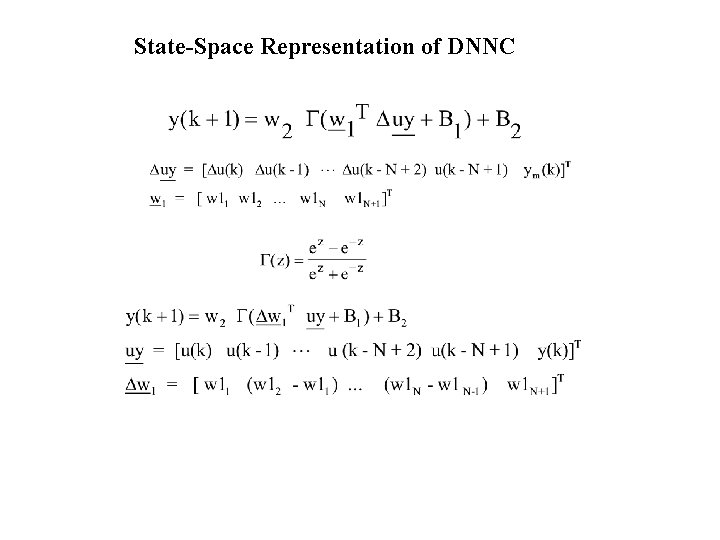 State-Space Representation of DNNC 