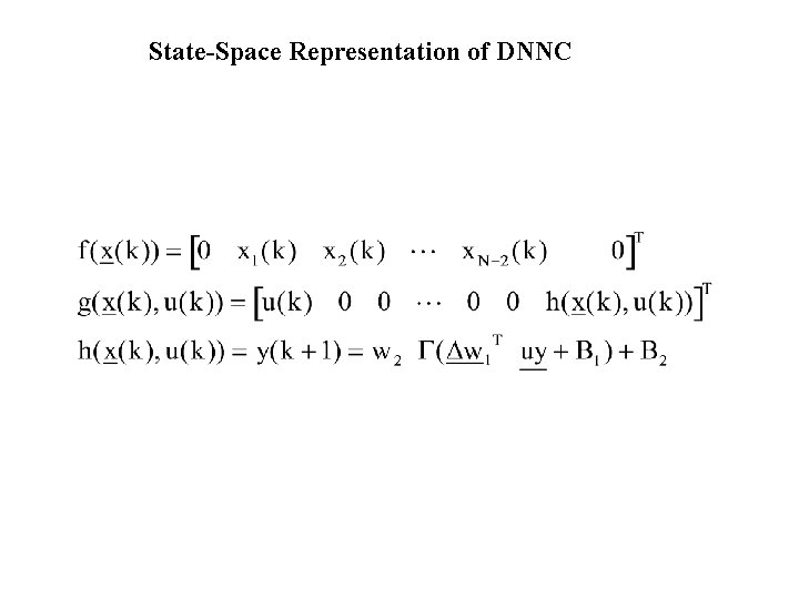 State-Space Representation of DNNC 